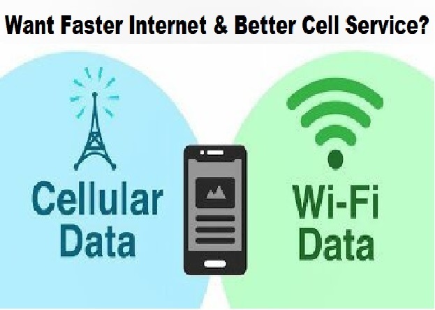 Want Faster Internet & Better Cell Service